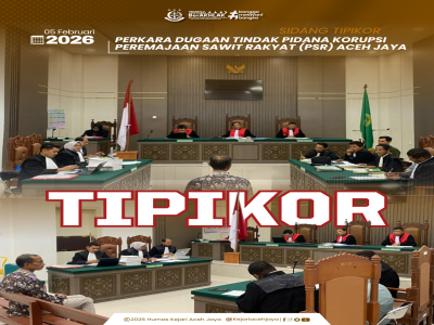 Sidang TIPIKOR Peremajaan Sawit Rakyat (PSR) Aceh Jaya